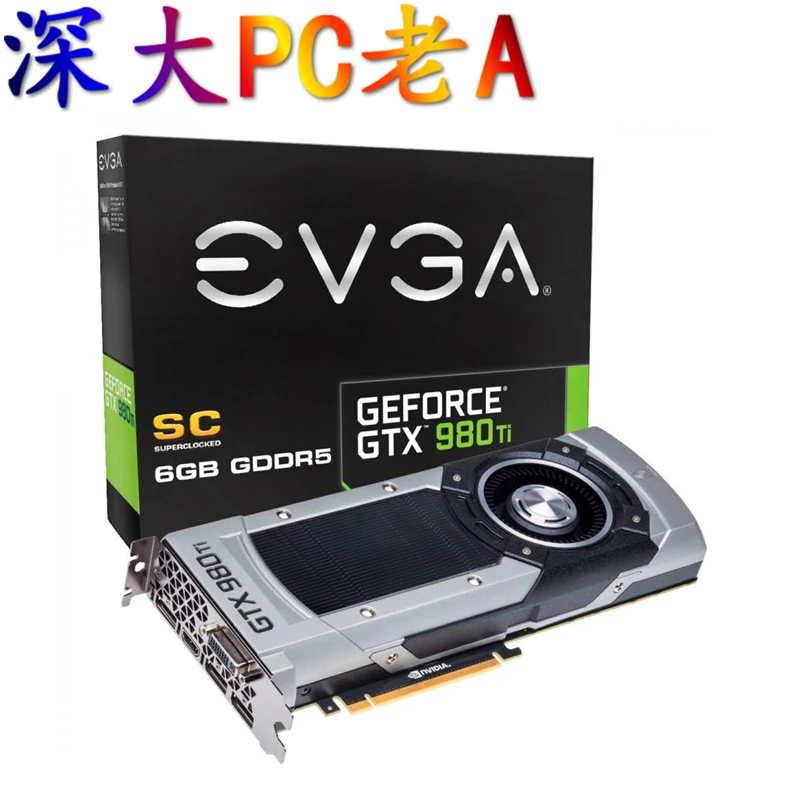  EVGA GTX980Ti DDR5 6G Superclocked SC GTX TI 980 graphics Edition 