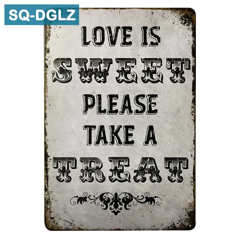 

[SQ-DGLZ]Love Is SWEET Please TAKE A TREAT Metal Sign Wall Decor Vintage Metal Crafts Home Decor Painting Plaques Art Poster