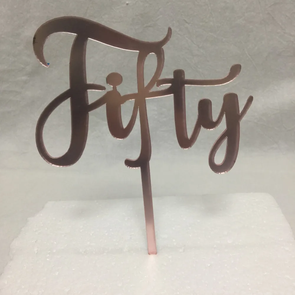 

Fifty Acrylic Rose Gold Mirror 50th Birthday Cake Topper
