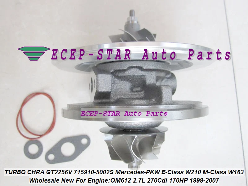 TURBO Cartridge CHRA GT2256V 715910 715910-5002S Turbocharger For Mercedes E-Class 270 CDI W210;M-Class W163 1999-07 OM612 2.7L (1)