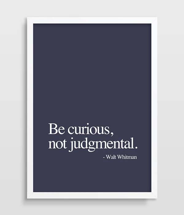Walt Whitman Quote Be Curious Not Judgemental Print Literary Poster Picture Art Illustration Art Print Kitchen Print Wall  Decor Walt Whitman Quote Be Curious Not Judgmental - Painting & Calligraphy  - Aliexpress