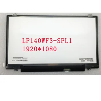 

Free shipping! LP140WF3-SPL1 LP140WF3-SPD1 LP140WF1-SPB1 N140HCE-EAA N140HGE-EAB Laptop lcd screen 1920*1080 EDP 30pins