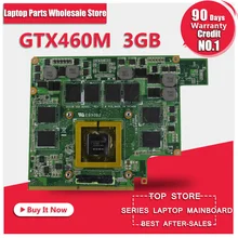 GTX460M 12 memory G53S G73S G53SX G53SW G73SW G73JW notebook Graphic Video VGA Card 3G For ASUS G73JW G53JW G73 G53 GTX460M