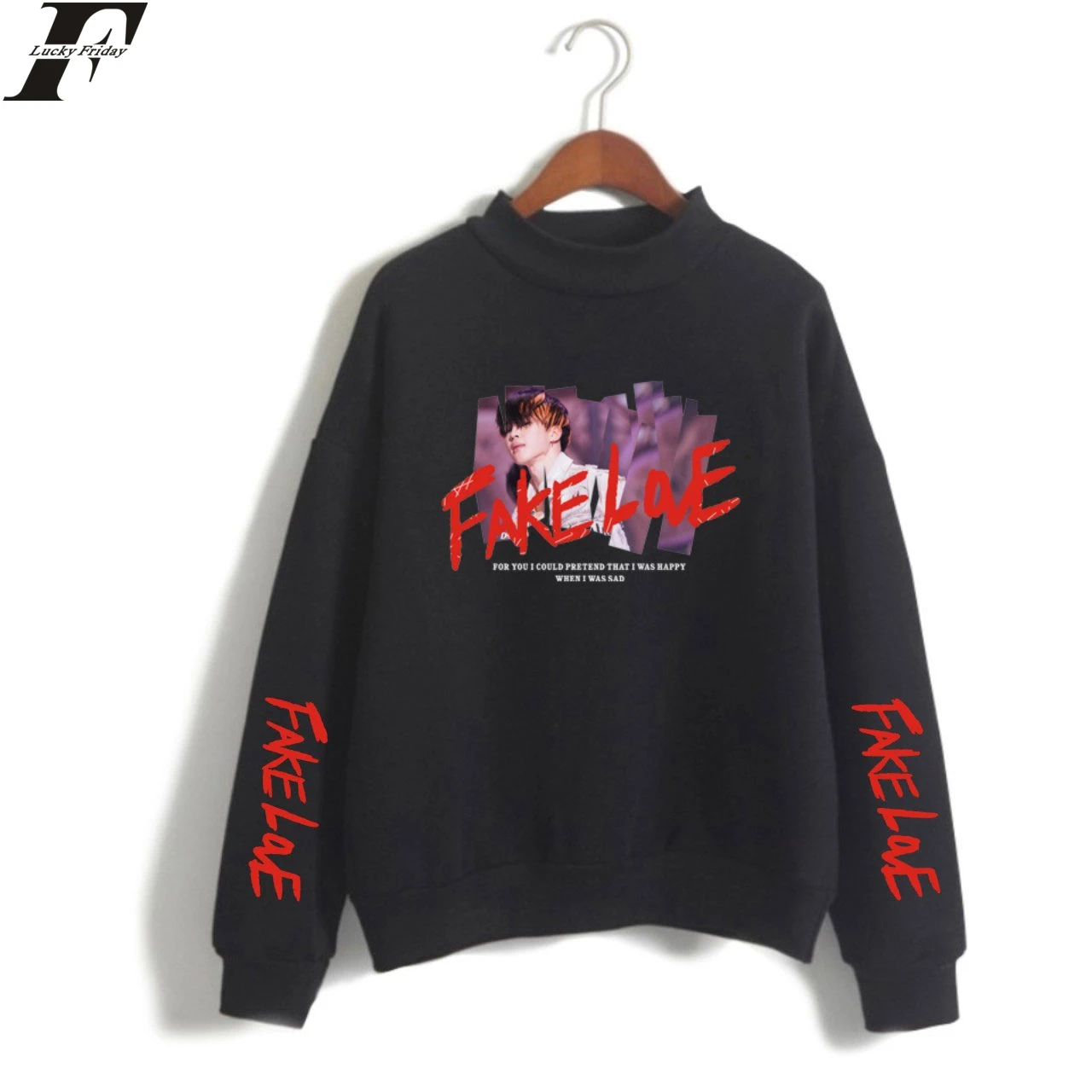 

DF LUCKYFRIDAYF FAKE LOVE Turtlenecks 2019 Sweatshirts Hoodies Women/Man Casual Collage Hoodies Fashion Clothes Plus Size 4XL