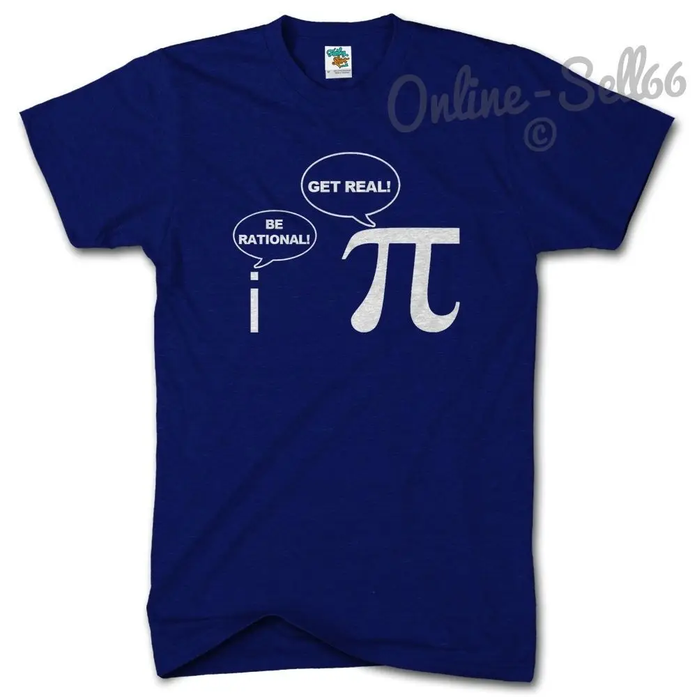 

Get Real be Rational Funny Geek Nerd Tshirt Gamer T Shirt Maths Teacher Present Cool Casual pride t shirt men Unisex New