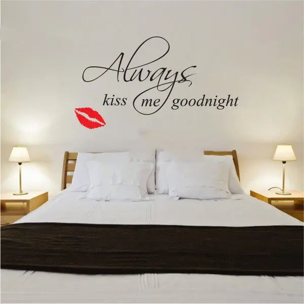 Famous Quote Wall Sticker Always Kiss Me Goodnight Vinyl Art Famous Quote Wall Sticker Always Kiss Me Goodnight Vinyl Art Decal Diy Home Decoration Decor Free Shipping In Stickers From