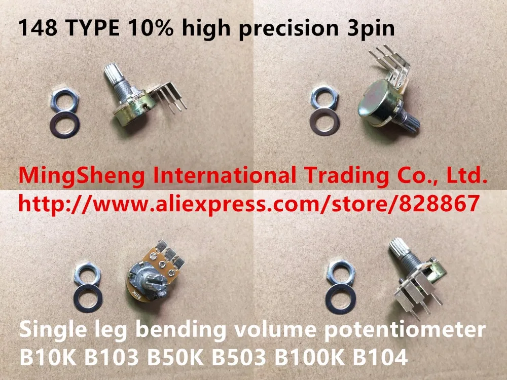 

Original new 100% 148 type 10% high precision 3pin single leg bending volume potentiometer B10K B103 B50K B503 B100K B104 SWITCH