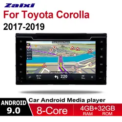 ZaiXi 2din Android 9,0 Восьмиядерный 4 Гб ram автомобильный DVD для Toyota Corolla 2017 ~ 2019 с GPS и RADIO BT навигационная карта система мультимедийного Проигрывателя