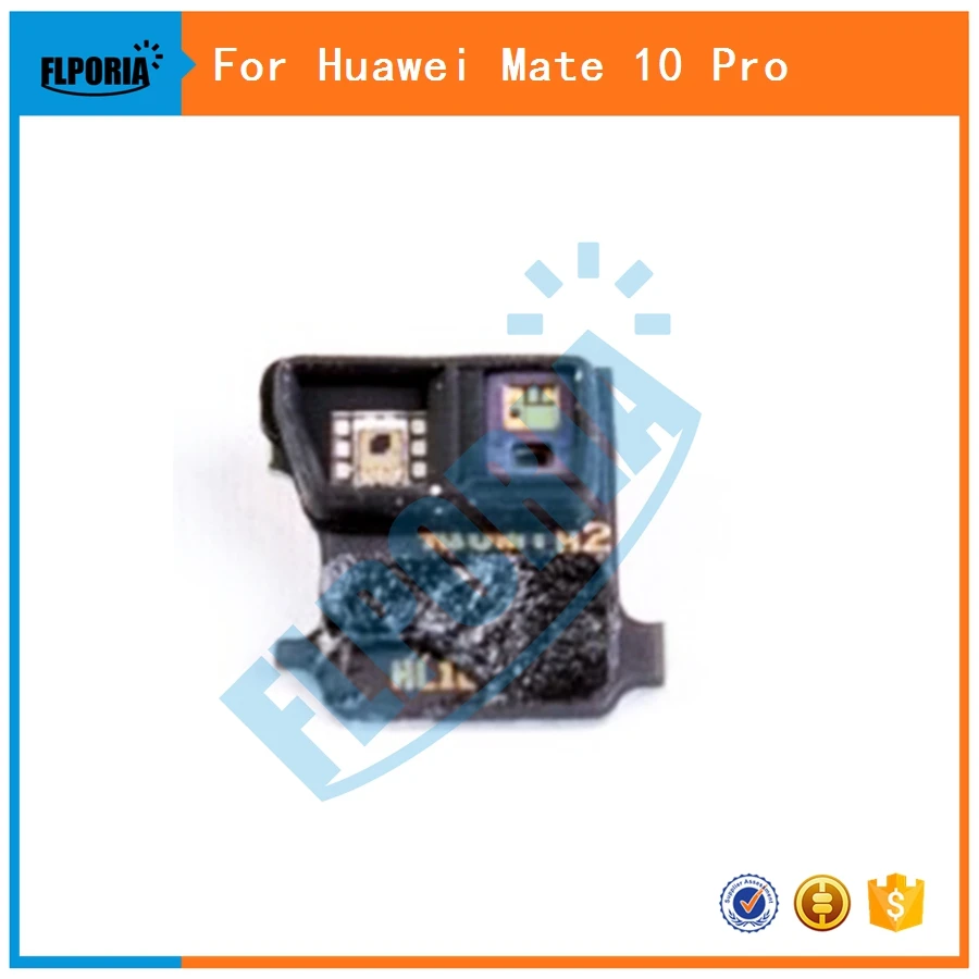 

FLPORIA For Huawei Mate 10 Pro Proximity light sensor Replacement Repair Part