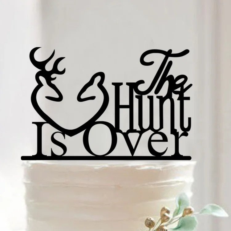 Acrylic Funny The Hunt Is Over Wedding Anniversary Party Cake Topper Unique Gift