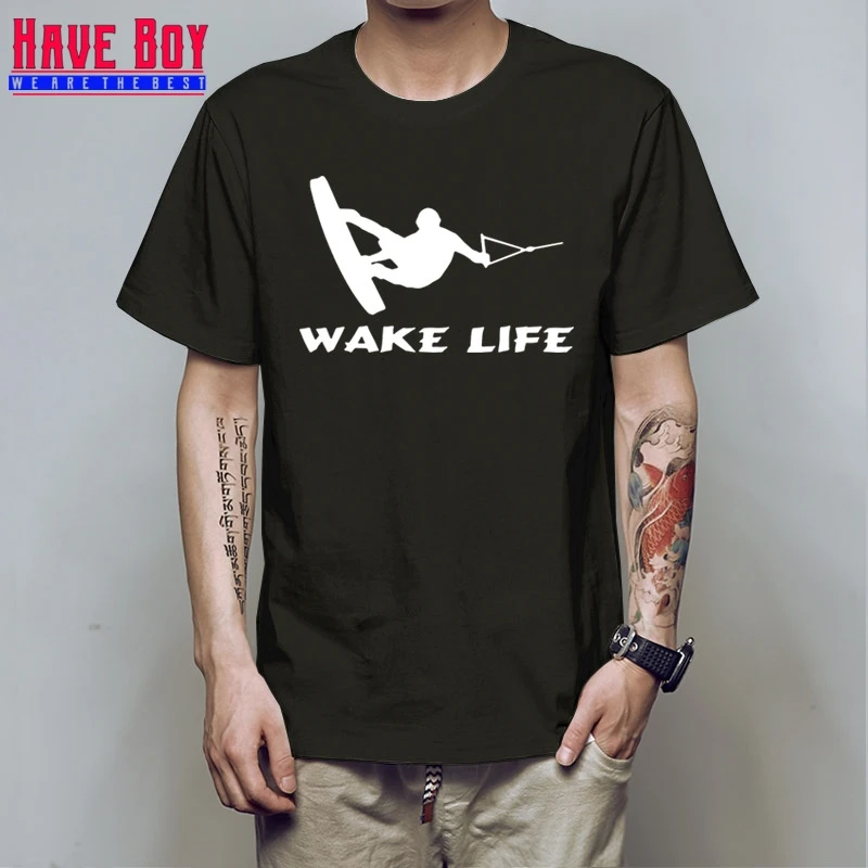 

HAVE BOY Wake Life Skis Wakeboarding Funny Men T-shirt Men Cotton Short Sleeves Casual Male Tshirt Tops Tees HB501