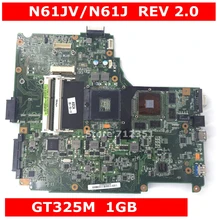 N61JV GT325M 1 ГБ N11P-GV1-A3 материнская плата версия 2,0 для ASUS N61J N61JV Материнская плата ноутбука N61JV материнская плата N61JV материнская плата Тесты ОК