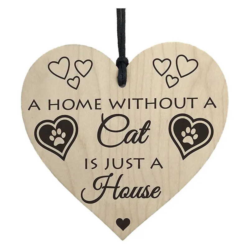 A casa sin un gato es sólo una casa de madera de colgante en forma de corazón placa regalo signo