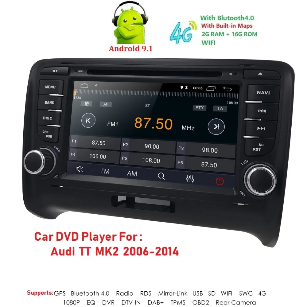 Car Multimedia Player 2 Din Android 9 For AUDI TT MK2 8J 2016 2007 2008 2009 2010 2011 2012014 GPS Navigation System Radio DVD Car Multimedia Player 2 Din Android 9 For AUDI TT MK2 8J 2016 2007 2008 2009 2010 2011 2012014 GPS Navigation System Radio DVD