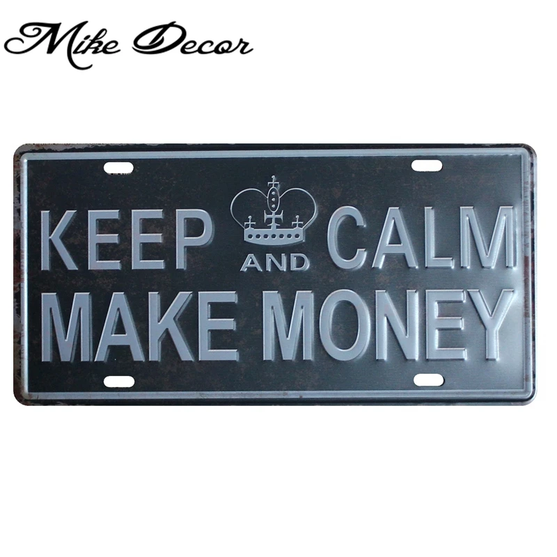 

[ Mike86 ] KEEP CALM MAKE MONEY Metal tin Sign Funny Gift Bar Room Offie decoration Retro Craft D-369 Mix order 30*15 CM