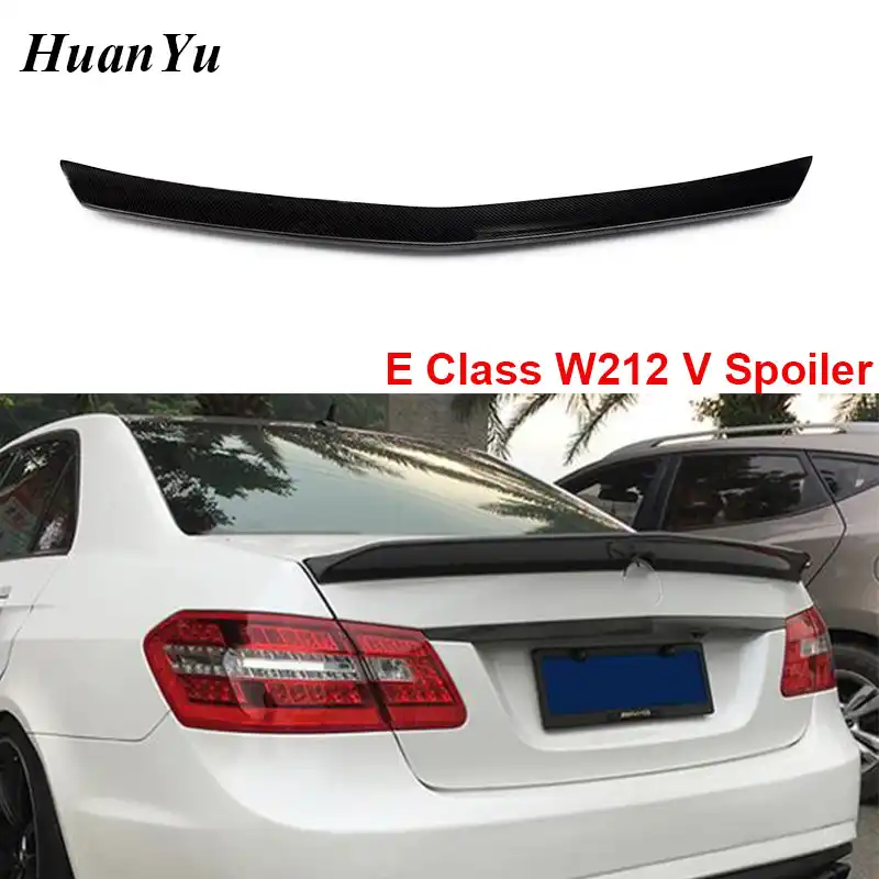 For Mercedes Benz W212 V Style Rear Spoiler E Class 4 Door Sedan Carbon Fiber Trunk Wings Auto Parts 2010 2016 E250 E300 E350 Spoilers Wings Aliexpress