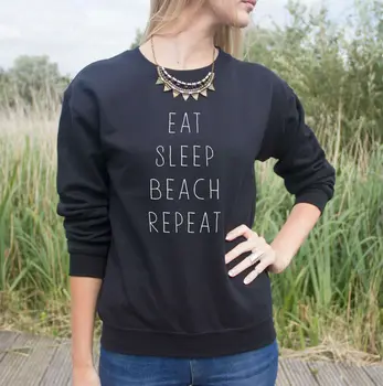 

Eat Sleep Beach Repeat Letters Print Women Sweatshirt Jumper Cotton Casual Hoody For Lady Hipster Whtie Black BZ203-17