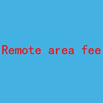 

Remote area fee