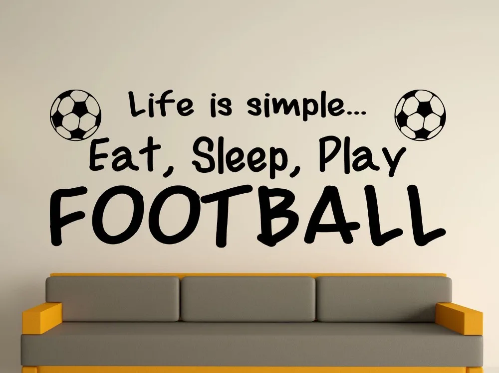 Life Is Simple Eat Sleep Play Football Quotes Wall Art Sticker Wall Decals  Wallpaper Text 3 Sizes 40 Colours - Wall Stickers - AliExpress