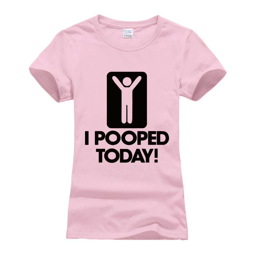 

streetwear harajuku short sleeve tops tshirt casual hip hop Cotton women's T-shirts I Pooped Today Funny printed Tee shirt femme