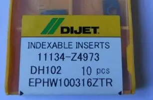 

EPHW100316ZTR DH102 original DIJET carbide insert 10PCS/LOT free shipping