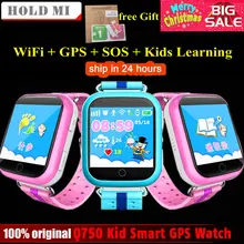 Hold Mi GPS Smart Watch Q750 Q100 Baby GPS Smart Watch With Touch Screen SOS Call Location Device Tracker for Kid Safe PK Q80