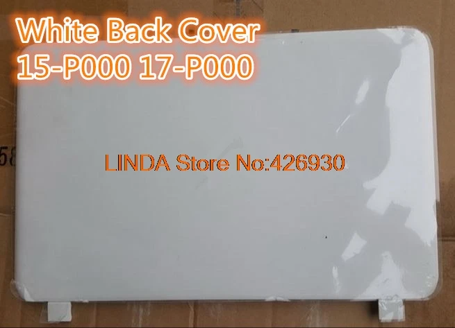 

Laptop Back Cover For HP pavilion 15-P000 17-P000 LCD LID Touch Version silver/White FAY1400805A2504B1D 762529-001