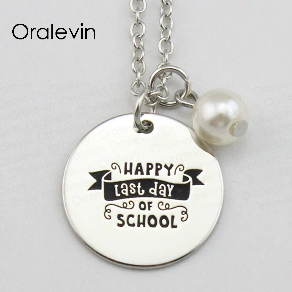 

HAPPY LAST DAY OF SCHOOL Inspirational Hand Stamped Engraved Custom Pendant Necklace for Women Gift Jewelry,10Pcs/Lot, #LN2020