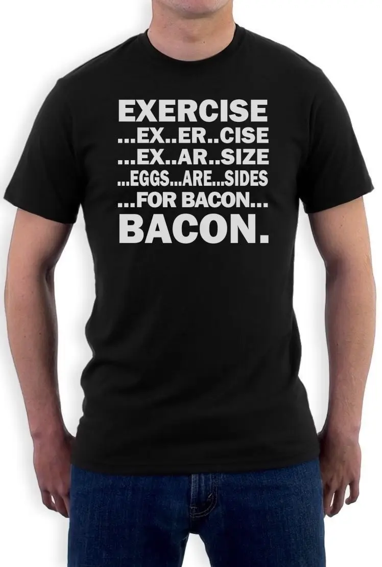 BACON EXERCISE EGGS ARE A SIDE T-Shirt FUNNY LOVERS Humor strips Party new Hip Hop Tee Shirt NEW ARRIVAL tees mens tee shirts | Мужская