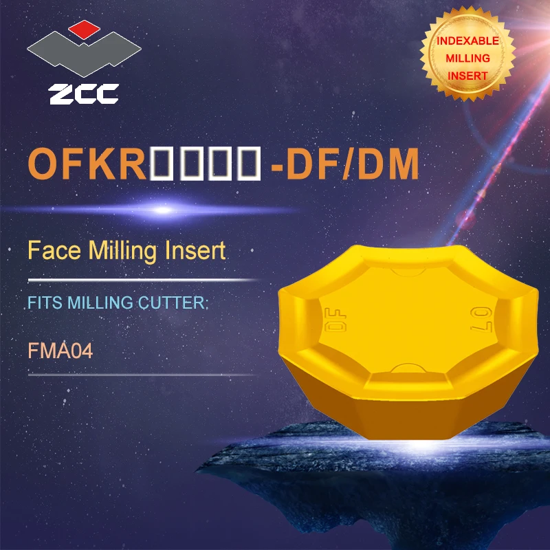 

ZCC.CT lathe inserts OFKR DF/DM for indexable profile milling tool FMA04 for face milling indexable milling tools