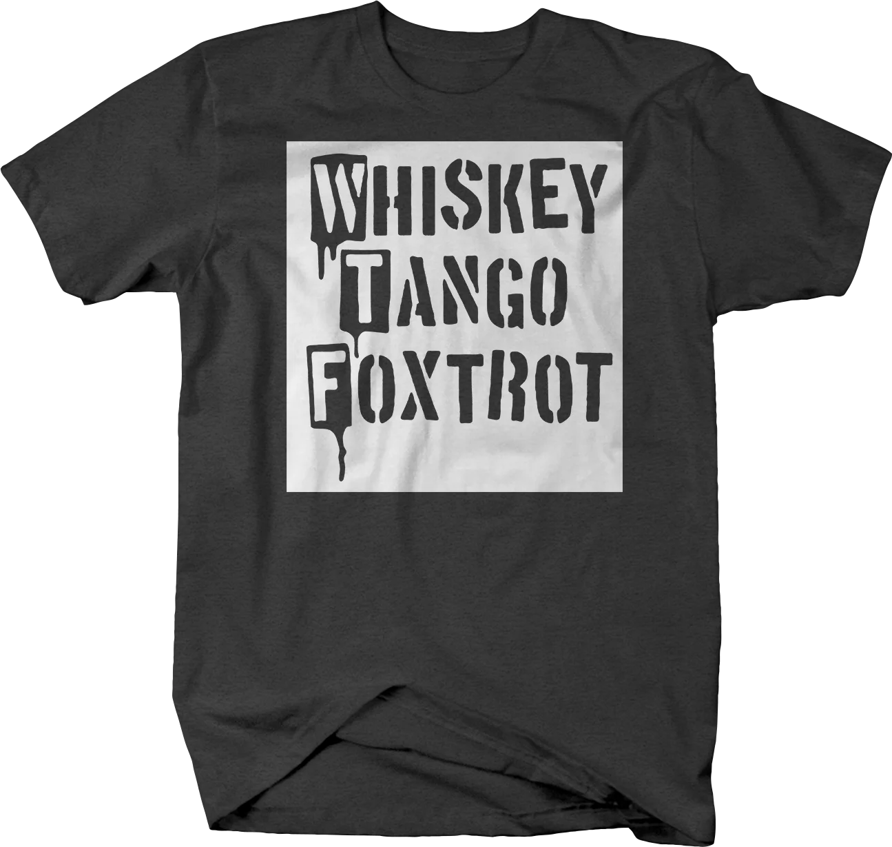 Whiskey Tango Foxtrot Men S T Shirt Spectrum Ag Com