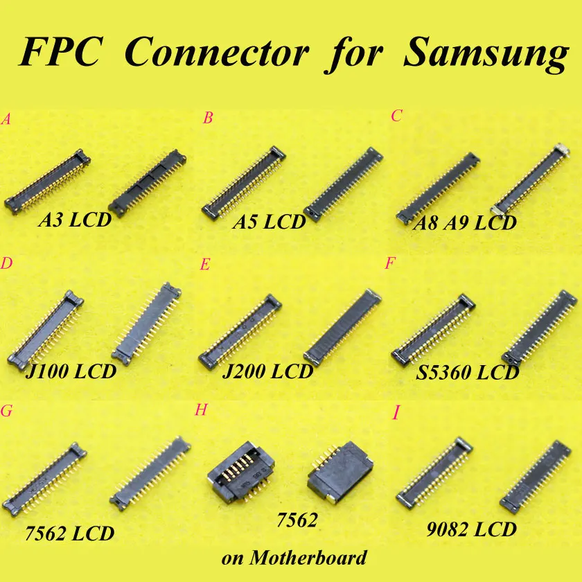 

LCD Display FPC connector for Samsung Galaxy A3 A5 A5000 A8 A9 J100 J200 S5360 7562 9082 on motherboard logic board