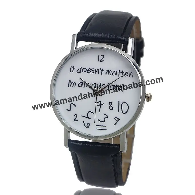

Hot Elegant Women's Fashion Watch It Doesn't Matter I'm Already Late Wrist Watch Analog Quartz Delightful Lady Dress Watches