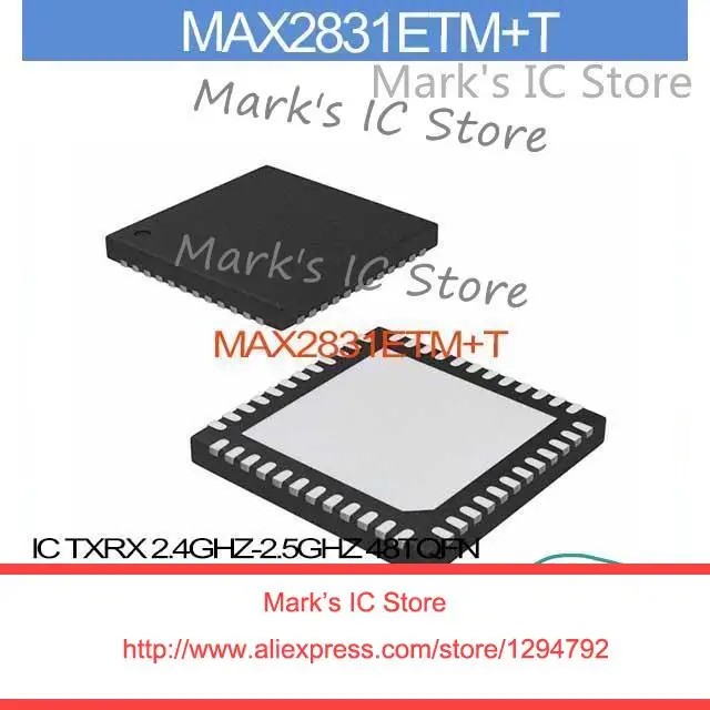

MAX2831ETM+T IC TXRX 2.4GHZ-2.5GHZ 48TQFN MAX2831ETM 2831 MAX2831E 2831E MAX283 2831ET