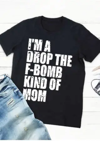 I'm A Drop The F Bomb эстетичные футболки с графикой модная одежда унисекс летняя