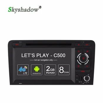 

C500 8 Core+2GB RAM+4G LTE Android 6.0 Car DVD Player GPS Map camera RDS Radio wifi Bluetooth TPMS DAB+ For Audi A3 S3 2003-2011