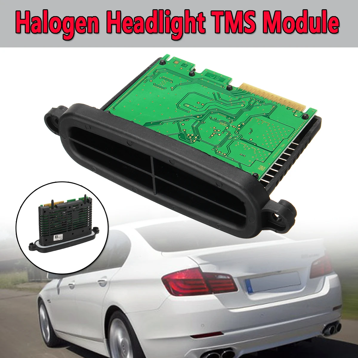 

Halogen Headlights TMS Module For BMW 5 Series F10 F11 F07 Daytime Running Light Module 63117304906 535051806 535051807