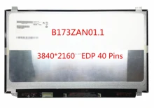 Free shipping B173ZAN01.1 B173ZAN01.0 B173ZAN01.2 B173ZAN01.4 17.3”inch 4K Laptop Lcd Screen 3840*2160 EDP 40 Pins