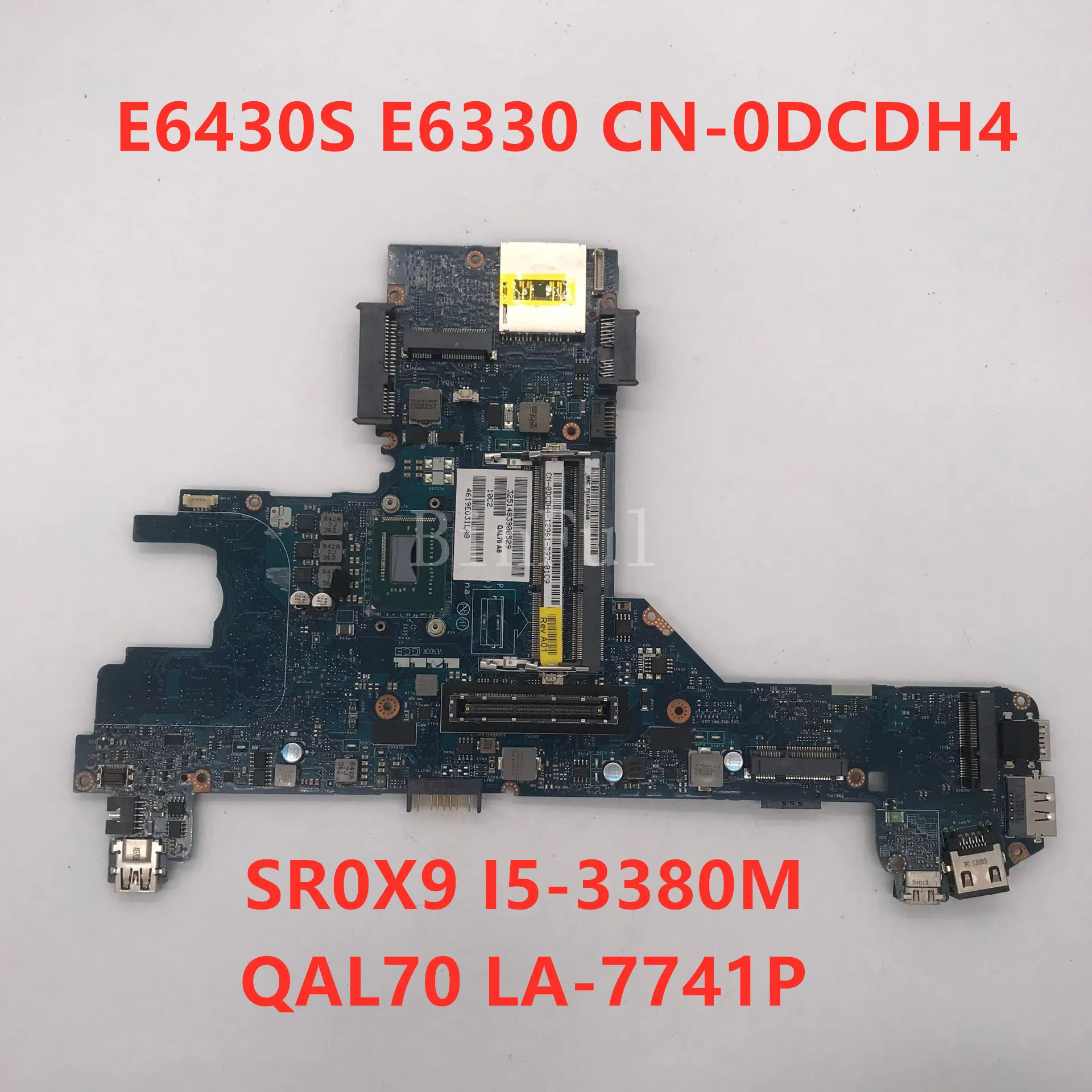 For Dell Latitude E6330 Laptop Motherboard Cn 0dcdh4 0dcdh4 Dcdh4 Qal70 La 7741p With Sr0x9 I5 3380m Cpu 100 Full Tested Laptop Motherboard Aliexpress