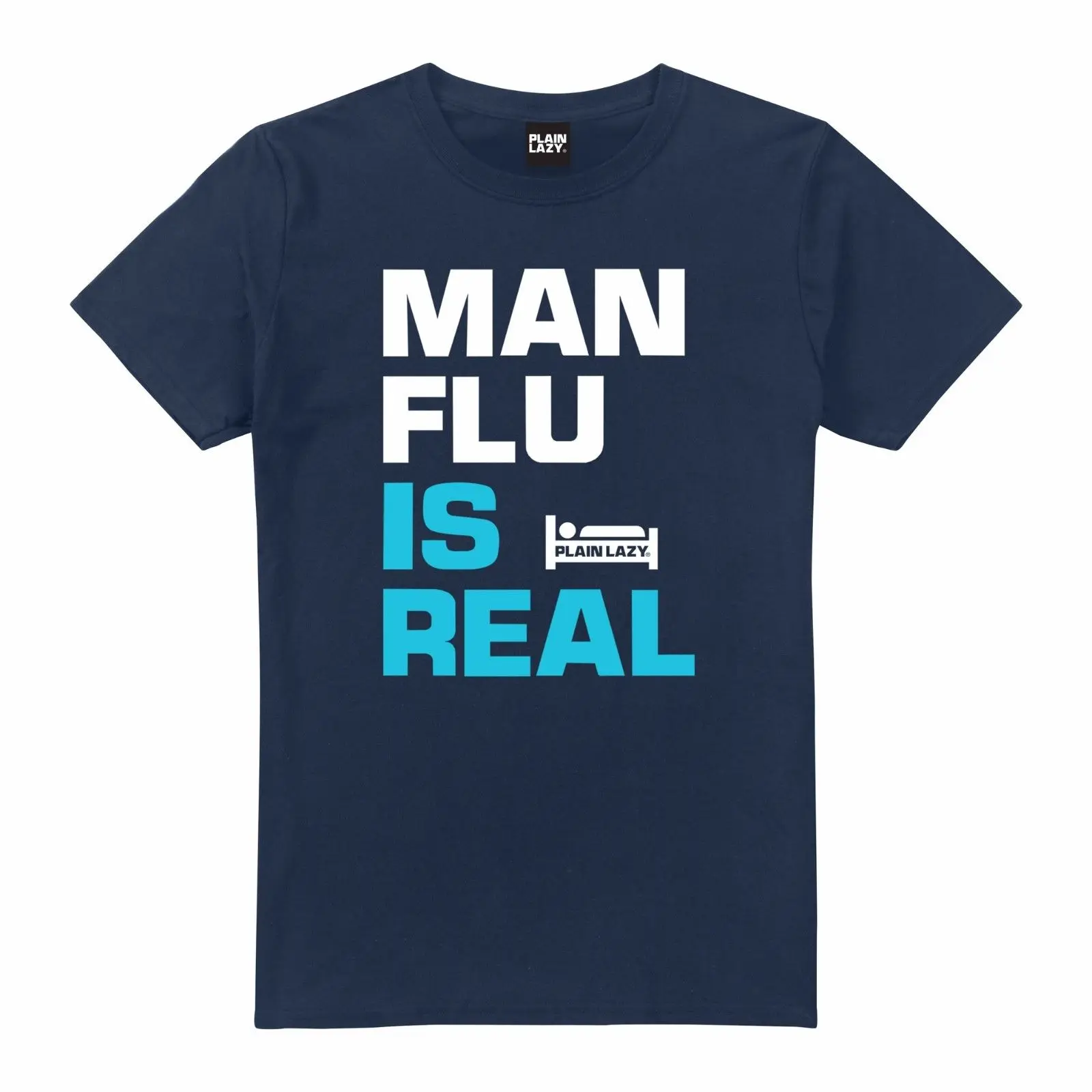 

Plain Lazy - Man Flu is Real - Men's T-Shirt - Fun Funny Statement Tee
