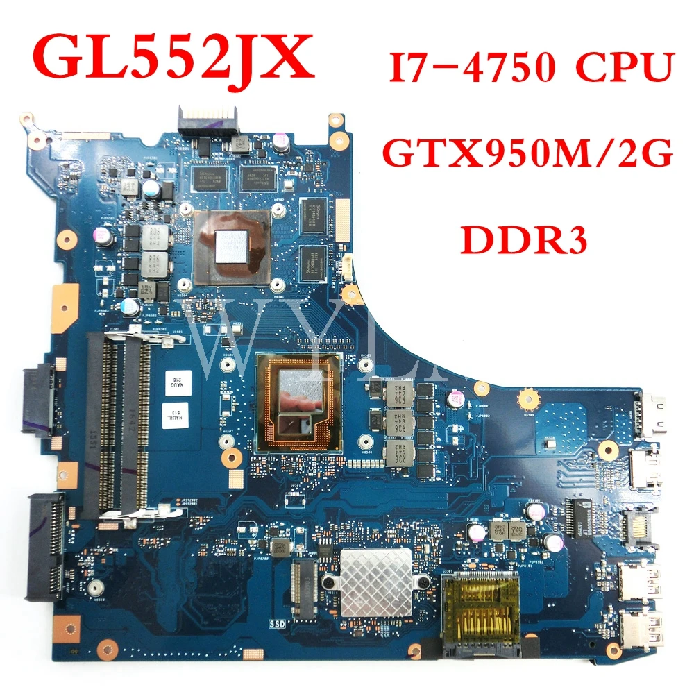 

GL552JX motherboard REV2.0 GTX950M/2G With I7-4750HQ CPU mainboard For ASUS GL552J GL552JX laptop motherboard Tested Working