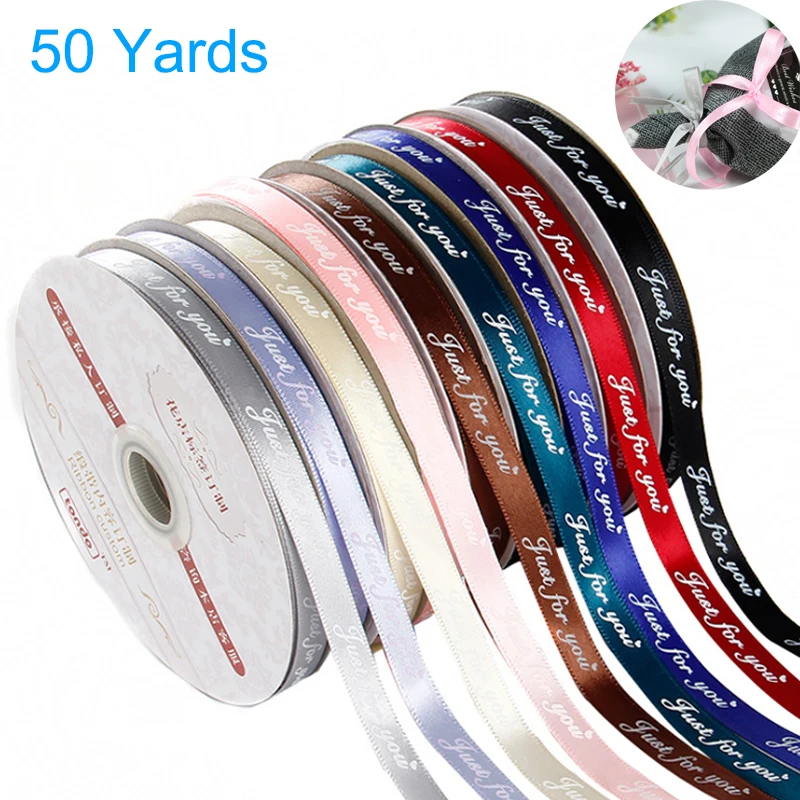 

10mm 50 Yards/roll Printed just for you Ribbon birthday Wedding ribbons for decoration Flowers gift wrapping ribbons for crafts
