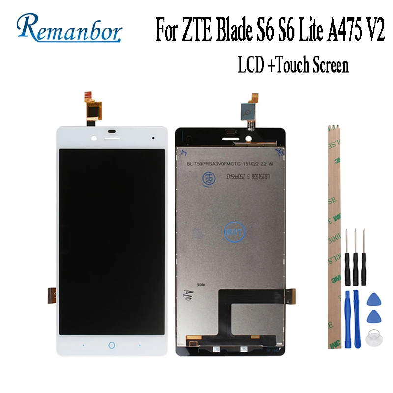 

Remanbor For ZTE Blade S6 S6 Lite A475 V2 LCD and Touch Screen Digitizer Assembly Replacement+Tools for ZTE Blade S6 A475 V2
