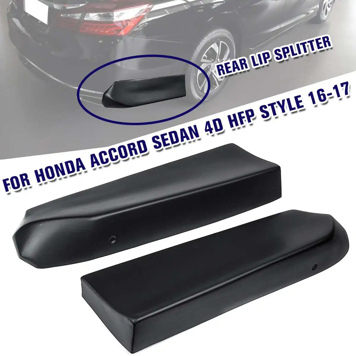 Новая пара Автомобильный задний бампер для губ сплиттер спойлер уплотнительная прокладка диффузор сплиттер Подходит для Honda для Accord Sedan 4D HFP Стиль