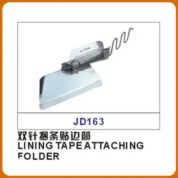 

LINING TAPE ATTACHING FOLDER Sewing Machine Parts Double Needle Packing Edge Tube Rolling Tube Puller