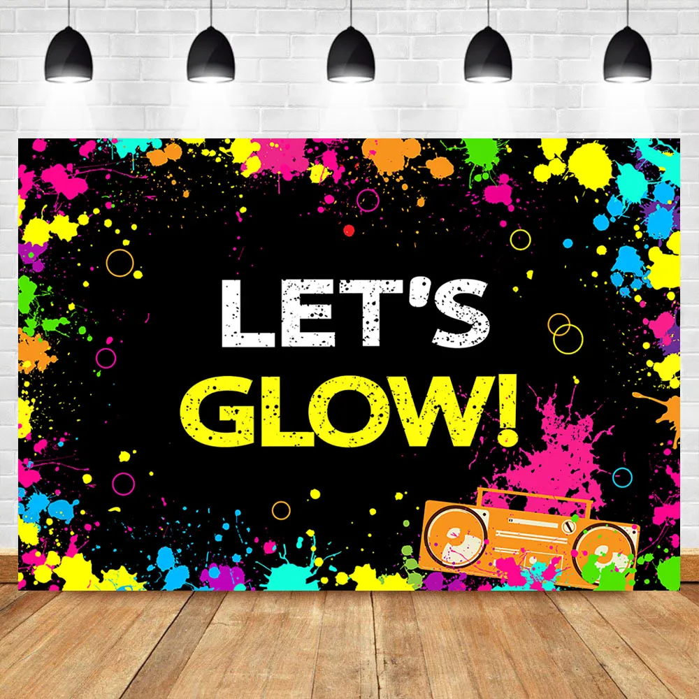 

Glow Neon Party Backdrop Let's Glow Splatter Photography Background Glowing Party Backdrops Decoration Neon Party Supplies