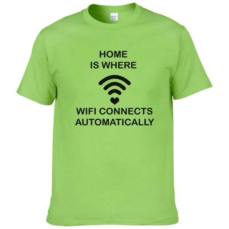 

2019 Summer New Cotton T Shirt Men Women Hoem Is Where Wifi connects Automatically T-shirt Unisex Casual Tops Cool Tees #305