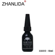 ZHANLIDA 312 10ML Ultraviolet UV Glue Transparent Metal Plastic Crafts Shadowless Rapid Solidification Glue High Adhesive