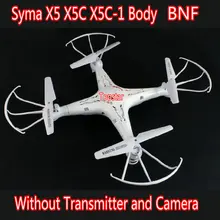 Syma X5 X5C X5C-1 с управлением от первого лица без контроллера 4CH 6-Axis Gyro пульт дистанционного Управление радиоуправляемых игрушек Квадрокоптер Дрон без Камера и передатчик