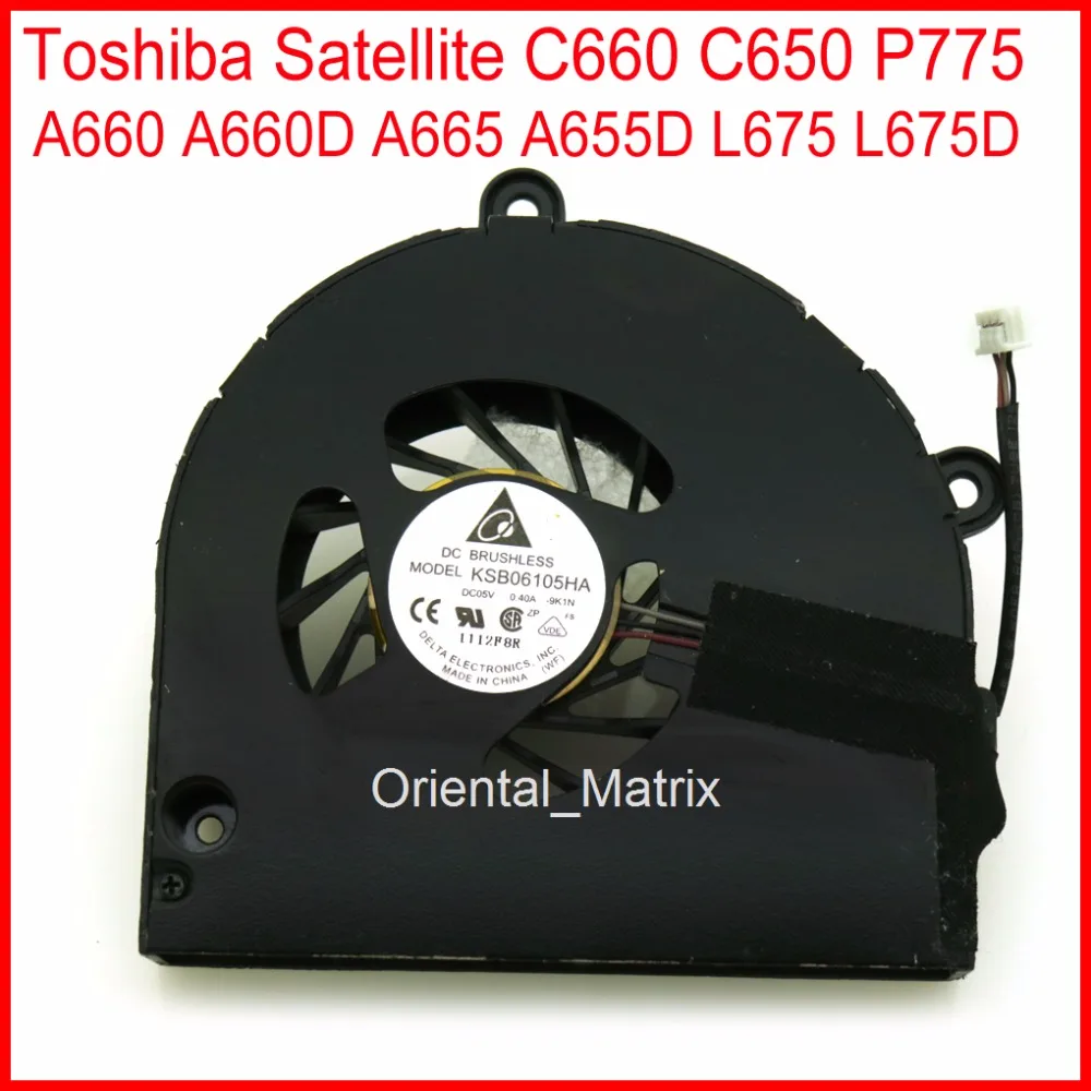Бесплатная доставка вентилятор для ноутбука Toshiba Satellite C660 C650 P775 A660 A660D A665 A655D L675 L675D